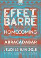 Affiche concert Effet Barre Homecoming Abracadabar 2018 06 14.jpg